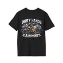 Dirty Hands Clean Money